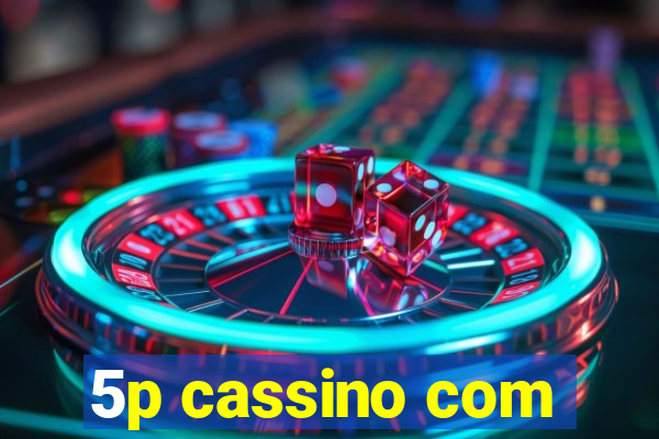 5p cassino com